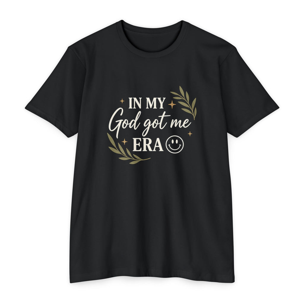 In My God Got Me Era T-Shirt — Faith-Based Inspirational Tee
