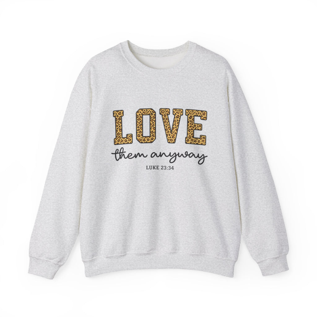 Womens Love Them Anyway Crewneck Sweatshirt — Inspirational Leopard Lettering, Luke 6:35