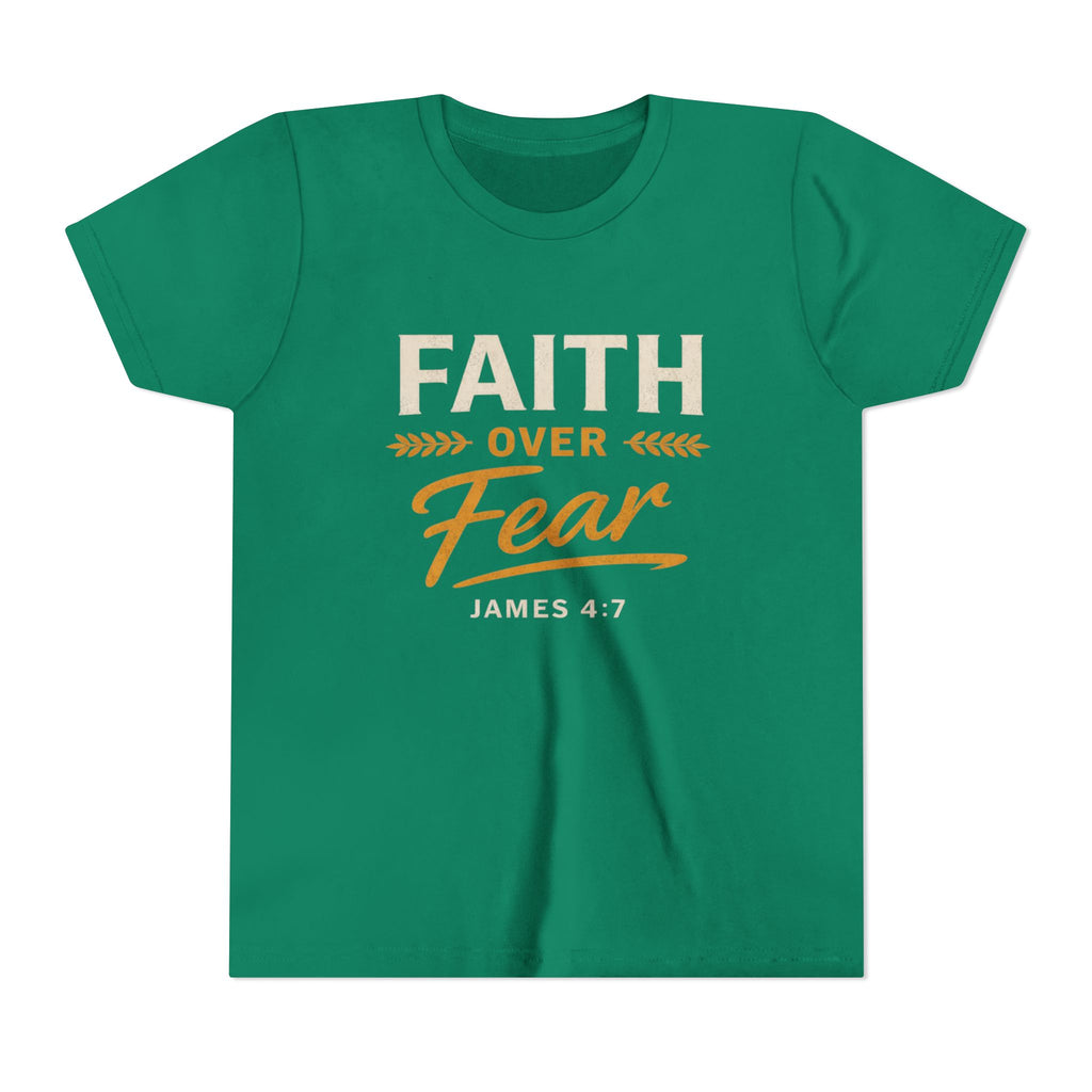 Girl Faith Over Fear Youth Tee | James 4:7 Christian Kids Shirt