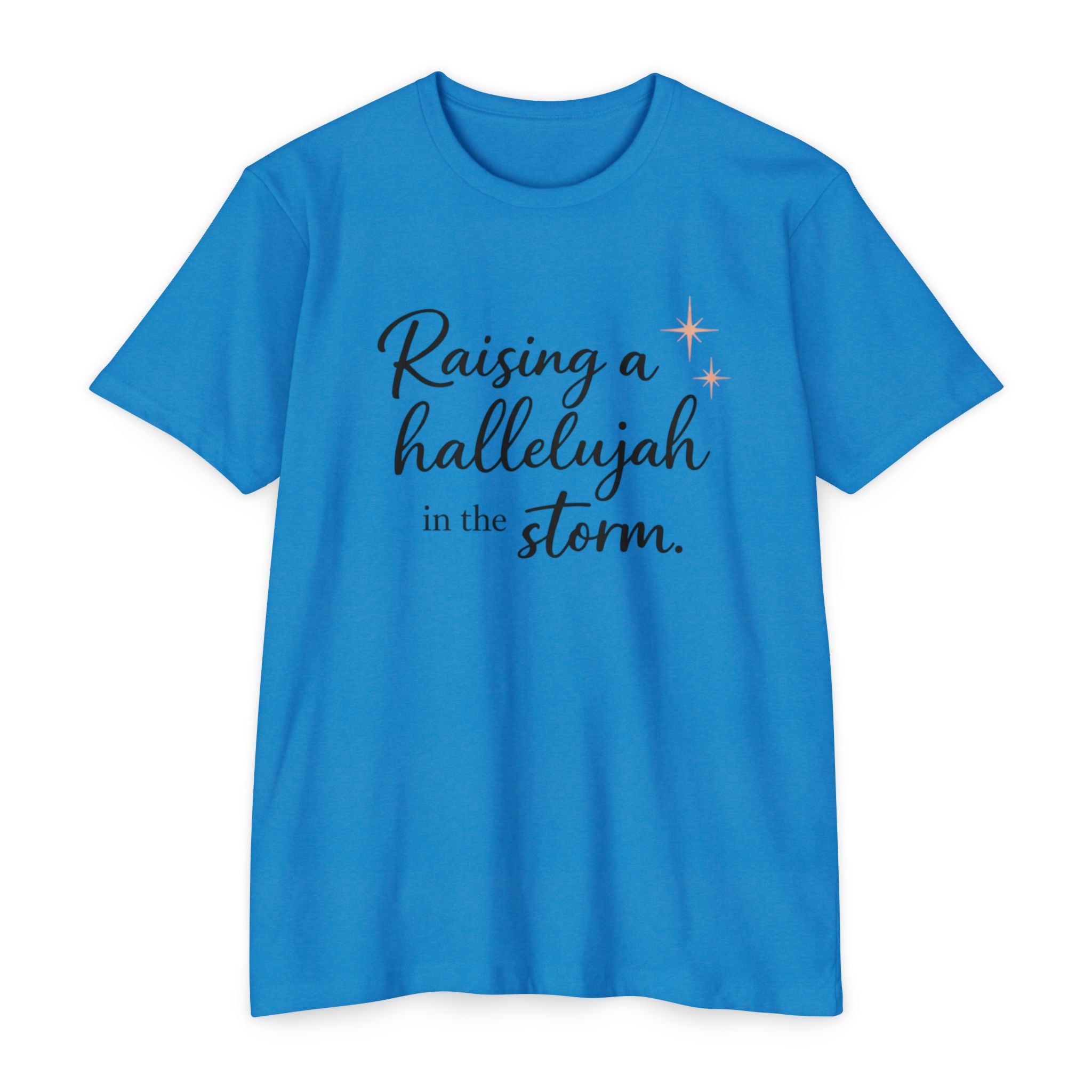 Raising a Hallelujah T-Shirt — Inspirational Christian Faith Tee