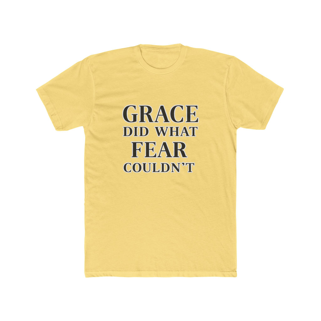 Grace Did What Fear Couldn't T-Shirt | Inspirational Faith Typography Tee