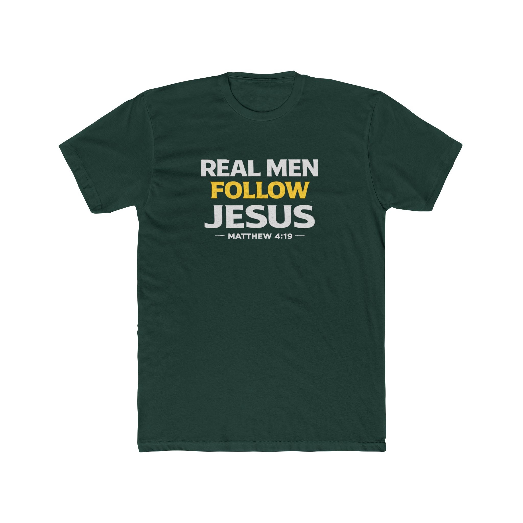 Real Men Follow Jesus Cotton Tee — Matthew 4:19 Christian Faith T-Shirt